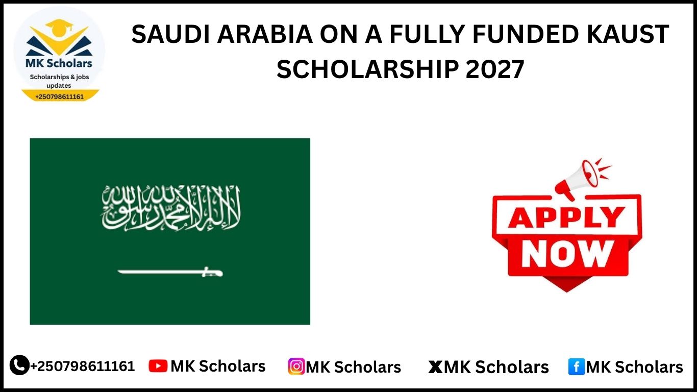 SAUDI ARABIA ON A FULLY FUNDED KAUST SCHOLARSHIP 2027